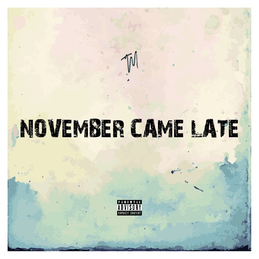 Tempo Music’s ‘November Came Late’ full track list and cover art – drops on Monday