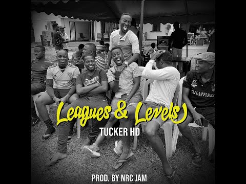 Tucker HD has released another track “Leagues and Levels” – Download/Stream