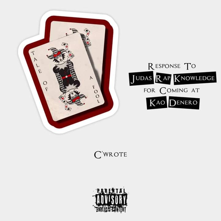 C’wrote  narrates a “Tale of a fool [Judas Rapknowlegde diss]” over Kao Denaro diss