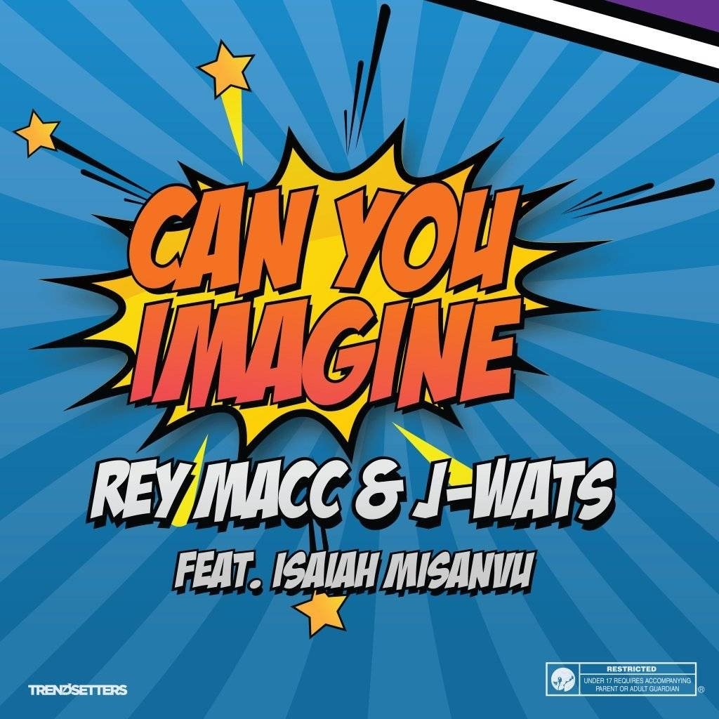Rey Macc drops “Can You Imagine” feat. J Wats and Isaiah Misanvu – Your bae needs to listen now
